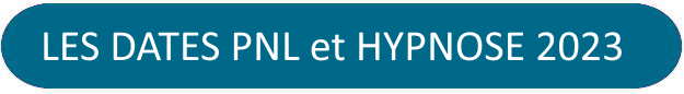 france-PNL France-Hypnose-Formation toutes les dates PNL et HYPNOSE