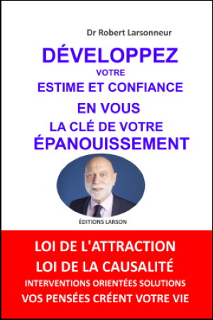 Le livre sur l'estime de soi et la confiance en soi, la clé de l'épanouissement personnel