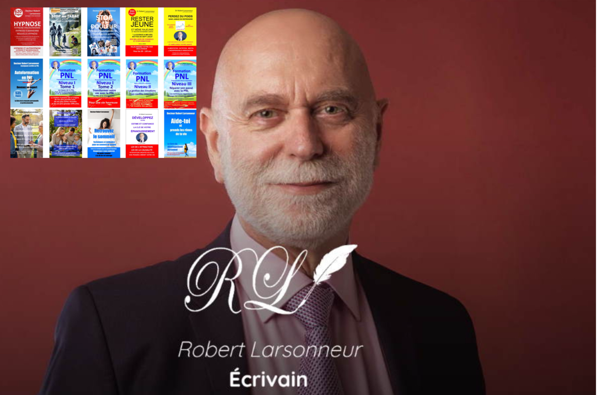 Dr Robert Larsonneur - écrivain PNL Hypnose - Développement personnel